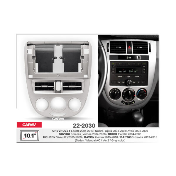 22-2030 10.1-inch Car Stereo Fitting Kit / Fascia for CHEVROLET Lacetti 2004-2013, Nubira,Optra 2004-2008; Aveo 2004-2006 / SUZUKI Forenza,Verona 2004-2008 / BUICK Excelle 2004-2008 / HOLDEN Viva 2005-2009 / RAVON Gentra 2015-2018 (Manual AC/ Sedan / Ver.2 / grey)